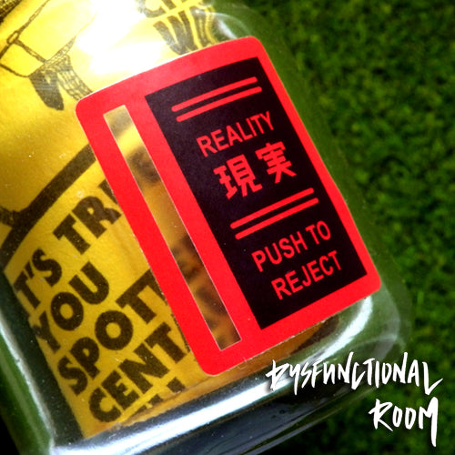 Sticker #022 - PUSH TO REJECT || REALITY ||